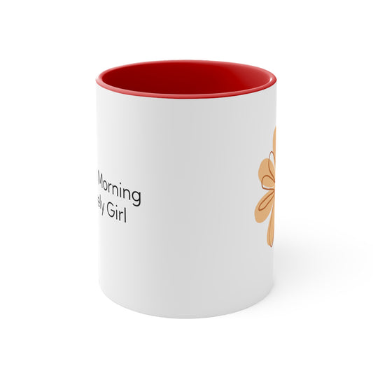 Good Morning Lovely Girl Coffee Mug, 11oz 10% Discount Up to $50 Purchase