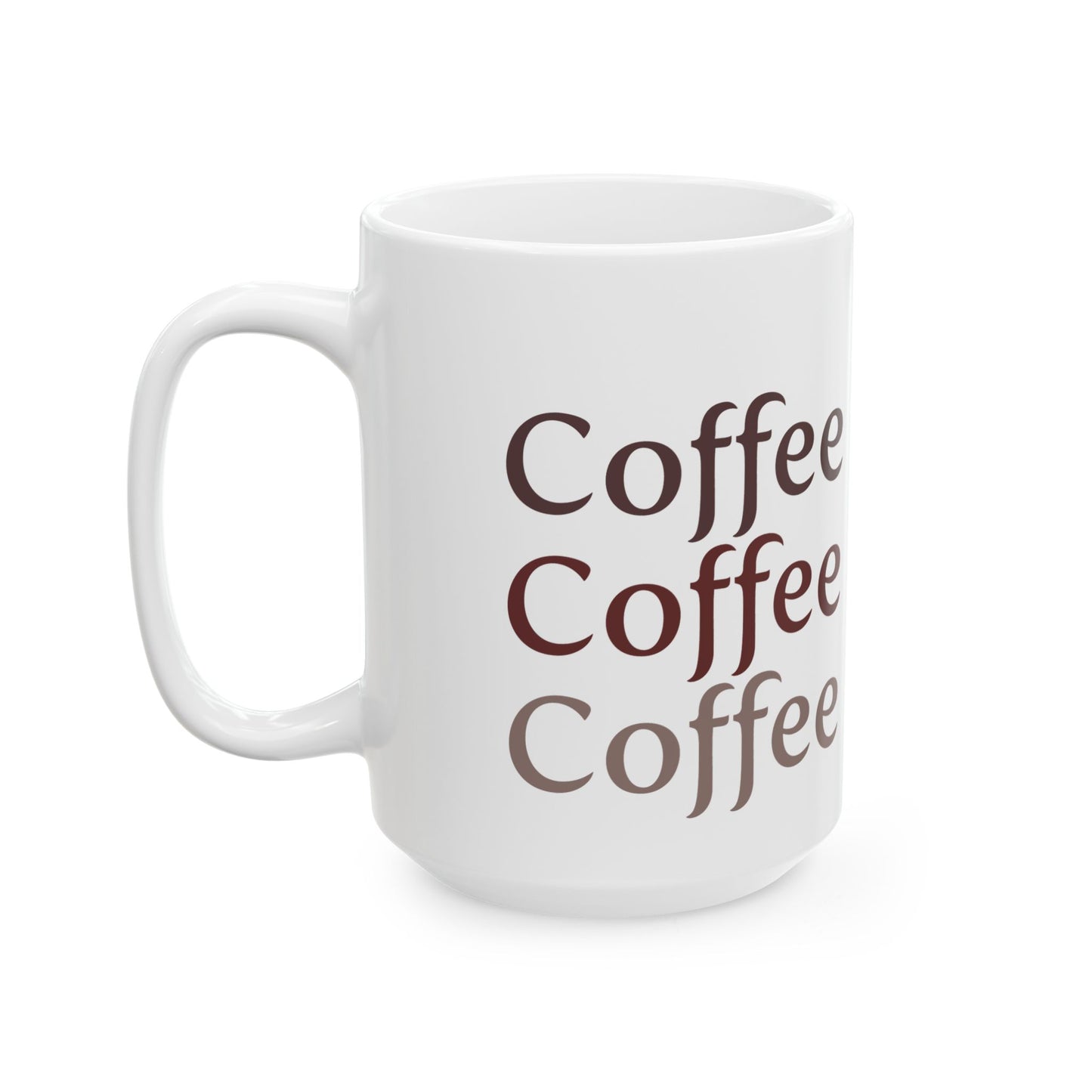 Coffee Time Ceramic Mug, (11oz, 15oz)